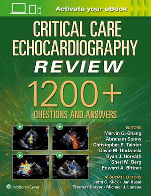 Critical Care Echocardiography Review: 1200+ Questions and Answers: Print + eBook with Multimedia de Marvin G. Chang