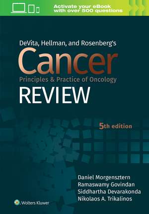 DeVita, Hellman, and Rosenberg's Cancer Principles & Practice of Oncology Review de Ramaswamy Govindan