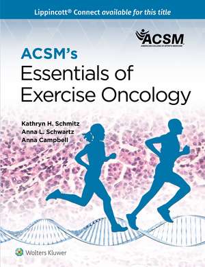 ACSM's Essentials of Exercise Oncology de American College of Sports Medicine (ACSM)