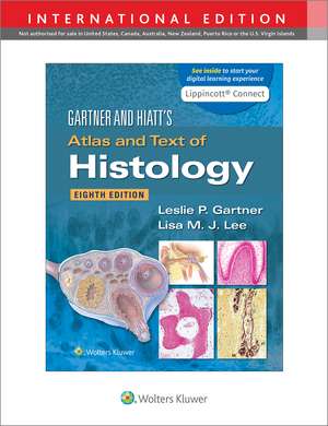 Gartner & Hiatt's Atlas and Text of Histology de Leslie P. Gartner PhD