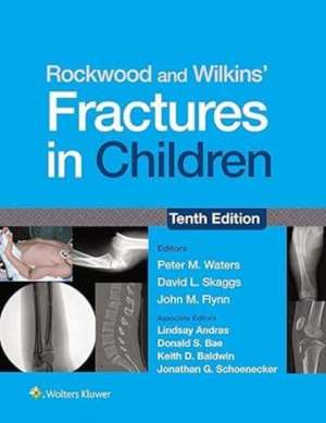 Rockwood and Wilkins' Fractures in Children: Print + eBook with Multimedia de DAVID L. SKAGGS