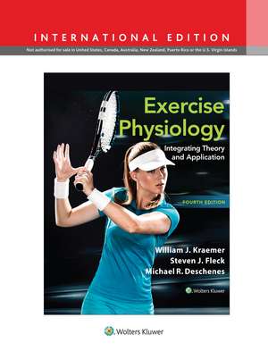 Exercise Physiology: Integrating Theory and Application de William J. Kraemer PhD, FACSM