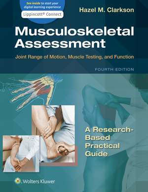 Musculoskeletal Assessment: Joint Range of Motion, Muscle Testing, and Function 4e Lippincott Connect Standalone Digital Access Card de Hazel Clarkson