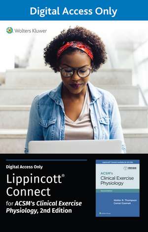 ACSM’s Clinical Exercise Physiology 2e Lippincott Connect Standalone Digital Access Card de ACSM