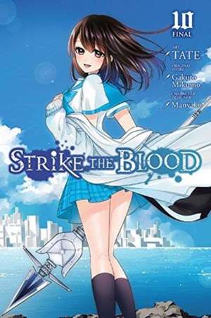 Strike the Blood, Vol. 10 (manga) de TATE