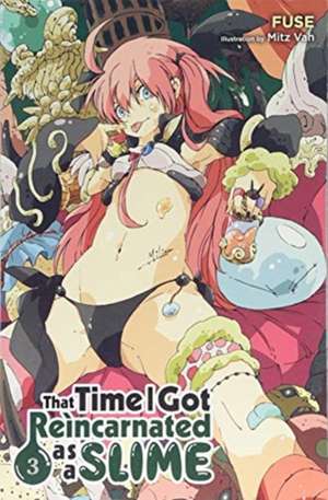 That Time I Got Reincarnated as a Slime, Vol. 3 (light novel) de Fuse