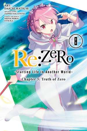 RE: Zero -Starting Life in Another World-, Chapter 3: Truth of Zero, Vol. 8 (Manga) de Tappei Nagatsuki