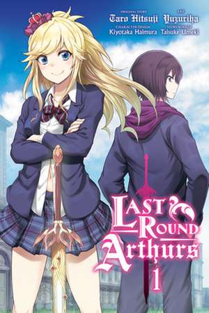 Last Round Arthurs, Vol. 1 (Manga) de Taro Hitsuji