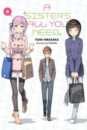 A Sister's All You Need., Vol. 8 (light novel) de Yomi Hirasaka