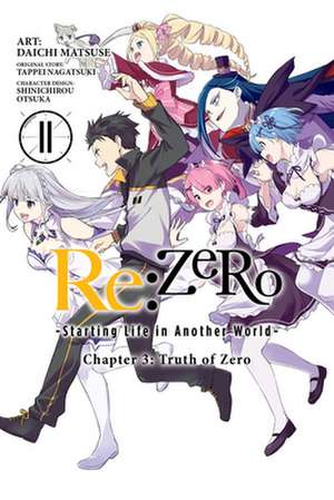 RE: Zero -Starting Life in Another World-, Chapter 3: Truth of Zero, Vol. 11 (Manga) de Tappei Nagatsuki