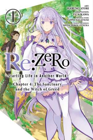 RE: Zero -Starting Life in Another World-, Chapter 4: The Sanctuary and the Witch of Greed, Vol. 1 (Manga) de Tappei Nagatsuki