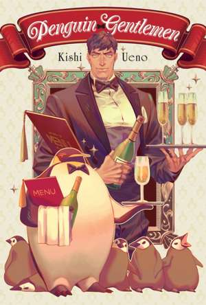 Penguin Gentleman. de Kishi Ueno