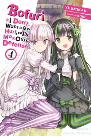 Bofuri: I Don't Want to Get Hurt, so I'll Max Out My Defense, Vol. 4 (light novel) de Yuumikan