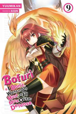 Bofuri: I Don't Want to Get Hurt, So I'll Max Out My Defense., Vol. 9 (Light Novel) de Yuumikan