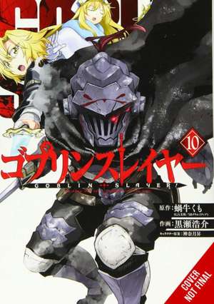 Goblin Slayer, Vol. 10 (Manga) de Kumo Kagyu