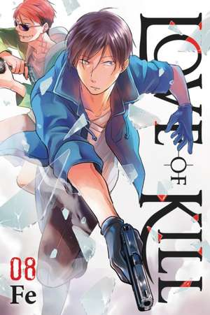 Love of Kill, Vol. 8 de Fe