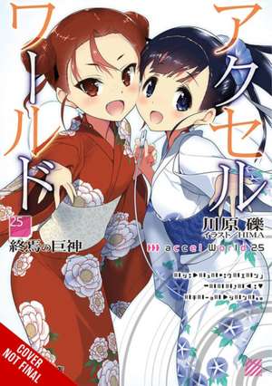 Accel World, Vol. 25 (Light Novel) de Reki Kawahara