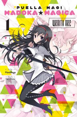 Puella Magi Madoka Magica: Wraith Arc, Vol. 1 de Magica Quartet