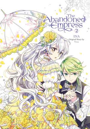 The Abandoned Empress, Vol. 2 (Comic) de Yuna