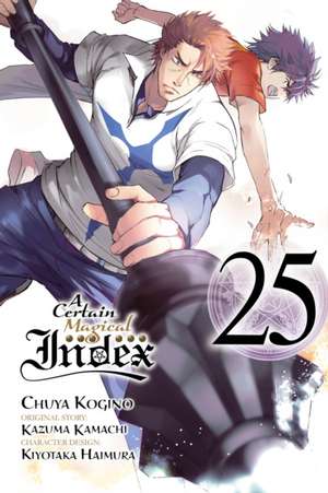 A Certain Magical Index, Vol. 25 (manga) de Kazuma Kamachi