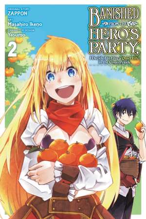 Banished from the Hero's Party, I Decided to Live a Quiet Life in the Countryside, Vol. 2 de Zappon