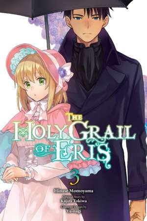 The Holy Grail of Eris, Vol. 3 (Manga) de Kujira Tokiwa