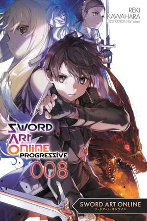 Sword Art Online Progressive 8 (Light Novel) de Reki Kawahara