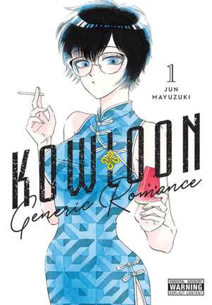 Kowloon Generic Romance, Vol. 1 de Jun Mayuzuki