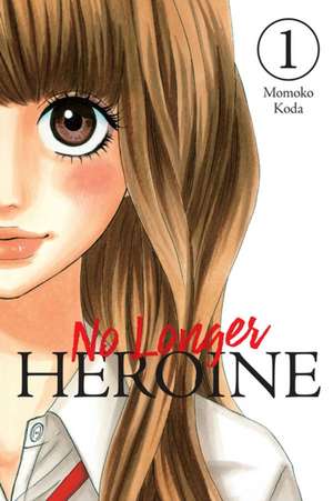 No Longer Heroine, Vol. 1 de Alexandra McCullough-Garcia