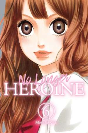 No Longer Heroine, Vol. 6 de Momoko Koda