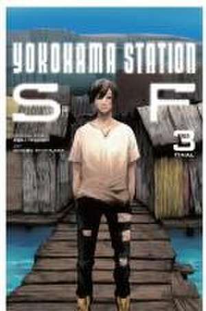 Yokohama Station SF, Vol. 3 (manga) de Yuba Isukari