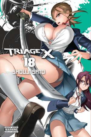 Triage X, Vol. 18 de Shouji Sato