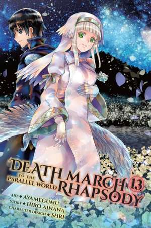 Death March to the Parallel World Rhapsody, Vol. 13 (Manga) de Hiro Ainana