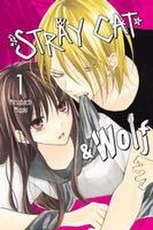 Stray Cat & Wolf, Vol. 1 de Mitsubachi Miyuki