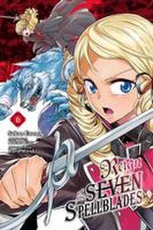 Reign of the Seven Spellblades, Vol. 6 (manga) de Bokuto Uno