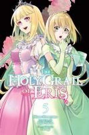 The Holy Grail of Eris, Vol. 5 (manga) de Kujira Tokiwa