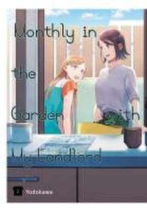 Monthly in the Garden with My Landlord, Vol. 2 de Yodokawa