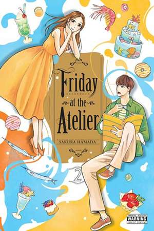 Friday at the Atelier, Vol. 2 de Sakura Hamada