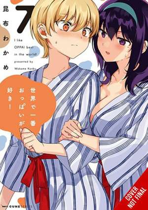 Breasts Are My Favorite Things in the World!, Vol. 7 de Wakame Konbu