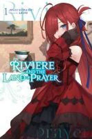 Riviere and the Land of Prayer, Vol. 1 (Light Novel) de Jougi Shiraishi