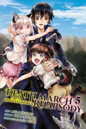 Death March to the Parallel World Rhapsody, Vol. 5 de Ayamegumu Ayamegumu