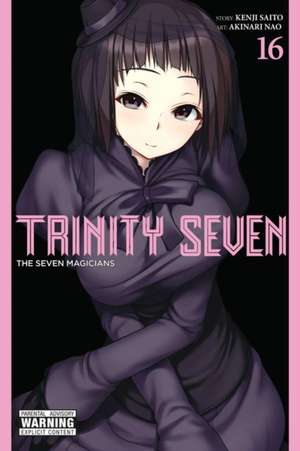 Trinity Seven, Vol. 16 de Kenji Saito