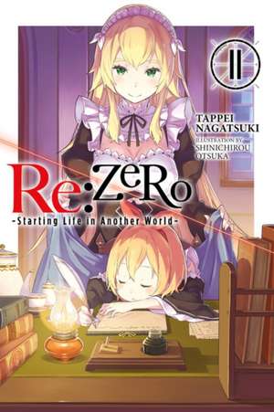 re:Zero Starting Life in Another World, Vol. 11 (light novel) de Tappei Nagatsuki