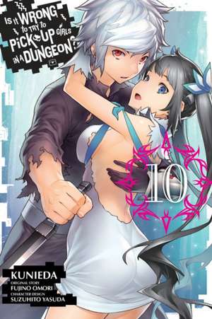 Is It Wrong to Try to Pick Up Girls in a Dungeon?, Vol. 10 (Manga) de Fujino Omori