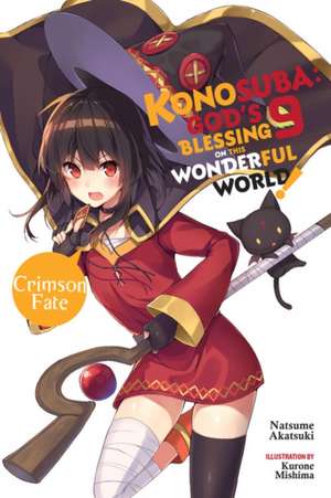 Konosuba: God's Blessing on This Wonderful World!, Vol. 9 (Light Novel) de Natsume Akatsuki