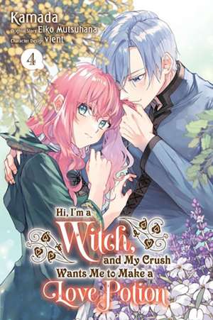 Hi, I'm a Witch, and My Crush Wants Me to Make a Love Potion, Vol. 4 de Eiko Mutsuhana