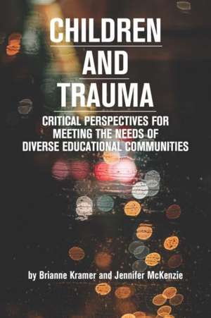 Children and Trauma de Brianne Kramer