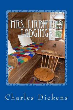 Mrs. Lirriper's Lodgings de Charles Dickens