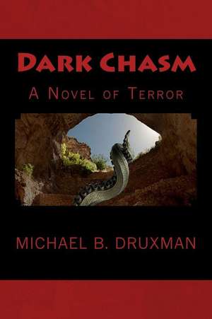 Dark Chasm de Michael B. Druxman