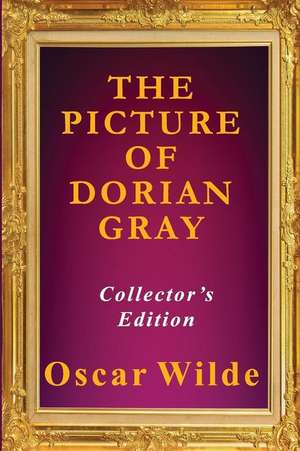 The Picture of Dorian Gray - Collector's Edition de House, Collector's Publishing